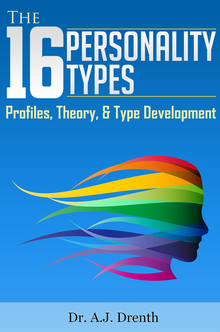 The 16 Personality Types: Profiles, Theory, & Type Development (ebook)