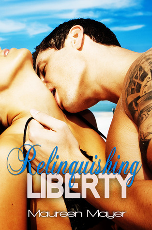 Relinquishing Liberty (Second Chances, #1)