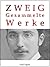 Stefan Zweig - Gesammelte Werke