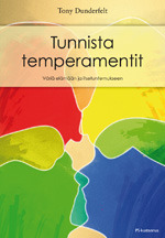 Tunnista temperamentit: Väriä elämään ja itsetuntemukseen (Hardcover)
