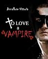To Love A Vampire