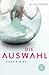 Die Auswahl by Ally Condie
