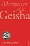 Memoirs of a Geisha by Arthur Golden