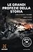 Le grandi profezie della Storia