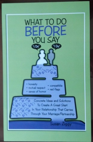 What to Do Before You Say "I Do"