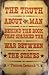 The truth about the man beh...