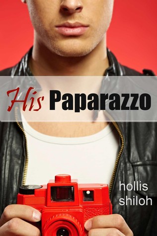 His Paparazzo (Kindle Edition)