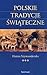 Polskie tradycje świąteczne