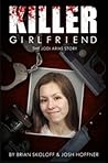 Killer Girlfriend by Brian Skoloff