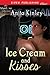 Ice Cream and Kisses