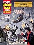 Maxi Dylan Dog n. 13: L'armata di pietra - Fuori orario - Sorvegliato speciale