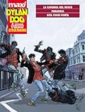 Maxi Dylan Dog n. 14: La capanna nel bosco - Paranoia - Gita fuori porta