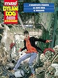 Maxi Dylan Dog n. 15: L’avamposto perduto - La nave nera - Il vigilante