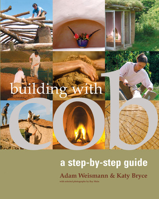 Building with Cob: A Step-by-step Guide (Sustainable Building)