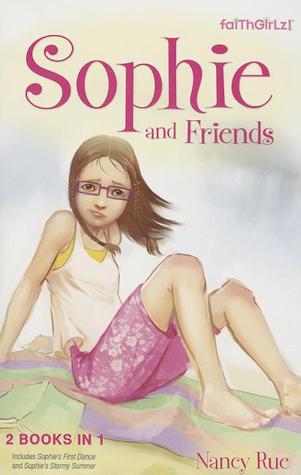 Sophie and Friends: Sophie's First Dance / Sophie's Stormy Summer (Sophie #5-6)