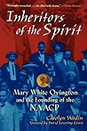 Inheritors of the Spirit: Mary White Ovington and the Founding of the NAACP