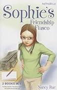 Sophie's Friendship Fiasco: Sophie's Friendship Fiasco / Sophie and the New Girl