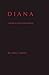 Diana: A Diary in the Secon...