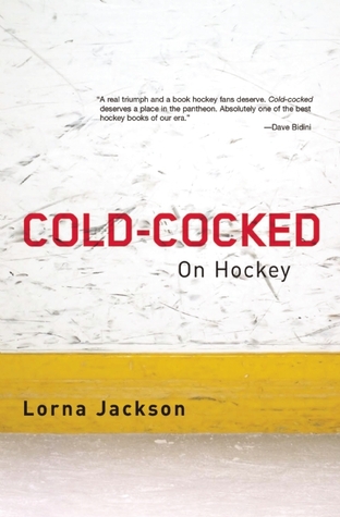 Cold-Cocked: On Hockey (Paperback)