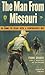 The Man From Missouri