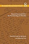 Beyond Good and Evil / On the Genealogy of Morality by Friedrich Nietzsche