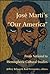 José Martí's Our America: From National to Hemispheric Cultural Studies (New Americanists)