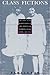 Class Fictions: Shame and Resistance in the British Working Class Novel, 1890 - 1945
