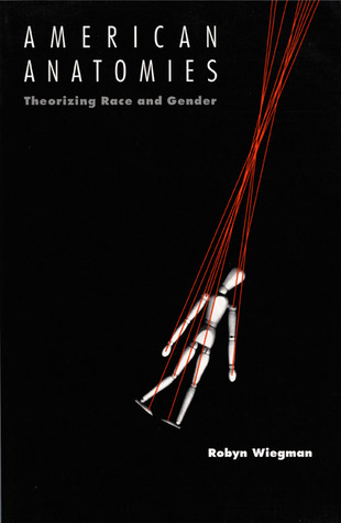 American Anatomies: Theorizing Race and Gender (Paperback)