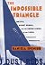 The Impossible Triangle: Me...