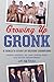 Growing Up Gronk: A Family's Story of Raising Champions