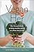 Vegan for Her: The Woman's ...