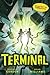 Terminal (Tunnels Book 6)