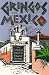 Gringos in Mexico: An Antho...