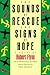The Sounds of Rescue, the Signs of Hope (Texas Tradition Series) (Volume 12)