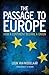 The Passage to Europe by Luuk van Middelaar