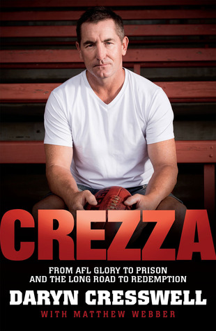 CREZZA: From AFL glory to prison and the long road to redemption (Paperback)