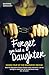 Forget You Had a Daughter by Sandra Gregory