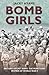 Bomb Girls: Britain's Secre...