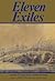 Eleven Exiles: Accounts of Loyalists of the American Revolution