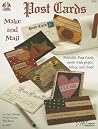 Post Cards to Make and Mail: Mailable Post Cards Made with Paper, Fabric and Floral! (Design Originals) Post Cards to Make and Mail: Mailable Post Cards Made with Paper, Fabric and Floral! (Design Originals)