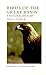 Birds of the Great Basin: A Natural History (Max C. Fleishmann Series in Great Basin)