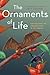 The Ornaments of Life by Theodore H. Fleming