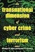 The Transnational Dimension of Cyber Crime and Terrorism by Abraham D. Sofaer