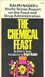 The Chemical Feast: The Ralph Nader Study Group Report on Food Protection and the Food and Drug Administration