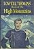 Lowell Thomas' Book of the High Mountain