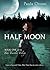 Half Moon (Time Traveler's Trilogy, #1)