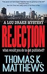 Rejection (Lou Drake Mysteries)