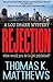 Rejection by Thomas K. Matthews