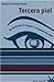 Tercera piel: Sociedad de la imagen y conquista del alma