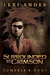 Surrounded By Crimson by Lexi Ander
